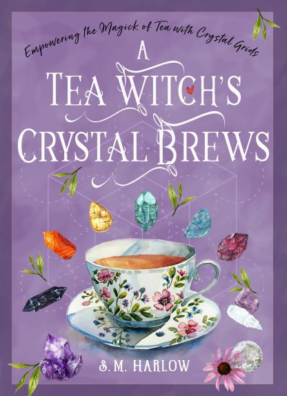 A Tea Witch’s Crystal Brews