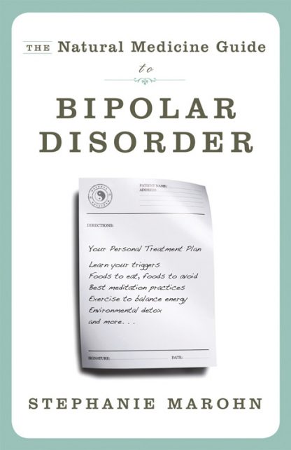 The Natural Medicine Guide to Bipolar Disorder