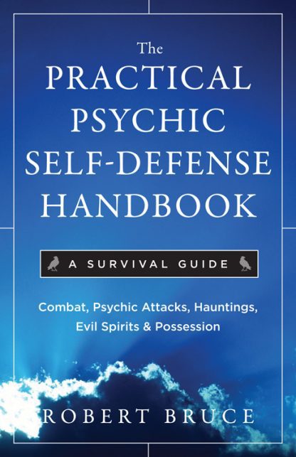 The Practical Psychic Self-Defense Handbook