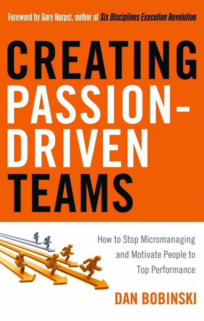 Creating Passion-Driven Teams