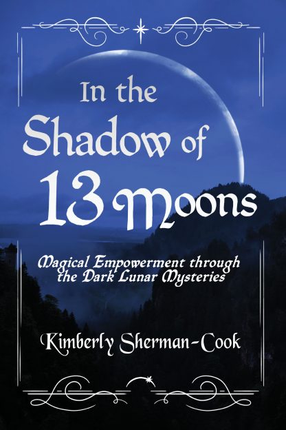 In the Shadow of 13 Moons