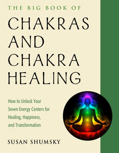 The Big Book of Chakras and Chakra Healing