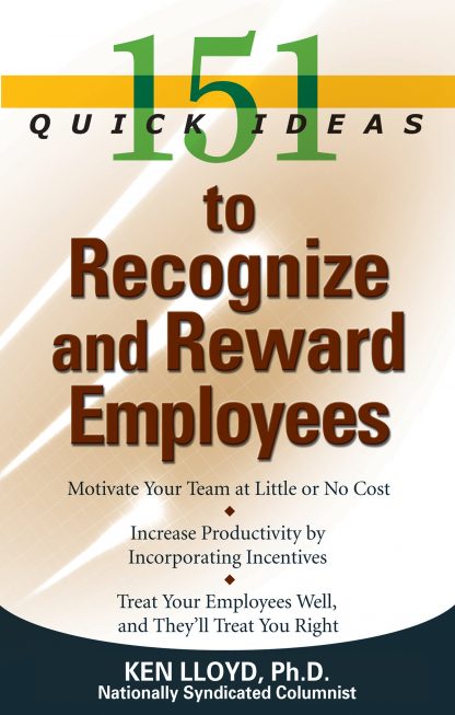 151 Quick Ideas to Recognize and Reward Employees