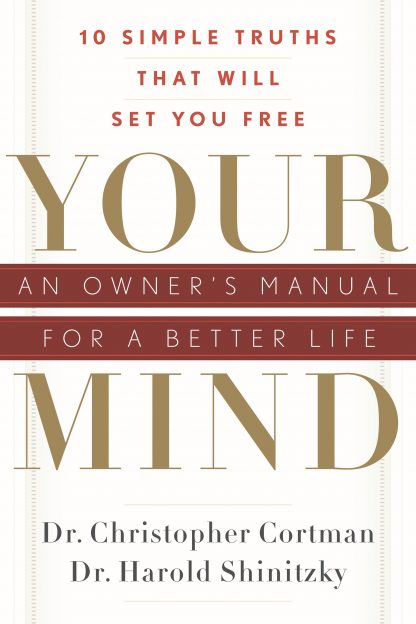 Your  Mind: An Owner's Manual for a Better Life