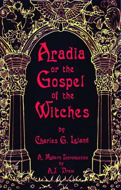 Aradia or The Gospel of the Witches