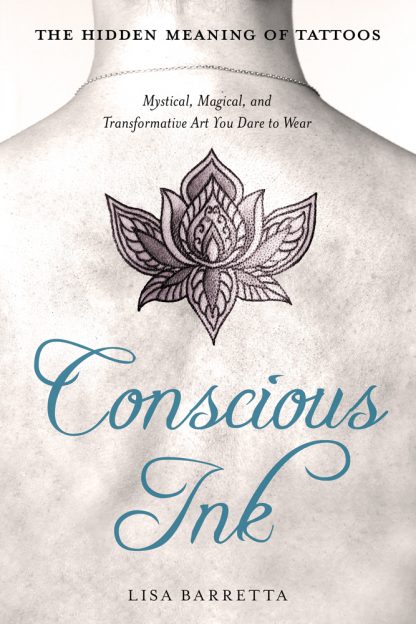 Conscious Ink: The Hidden Meaning of Tattoos