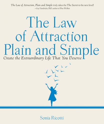 The Law of Attraction, Plain and Simple